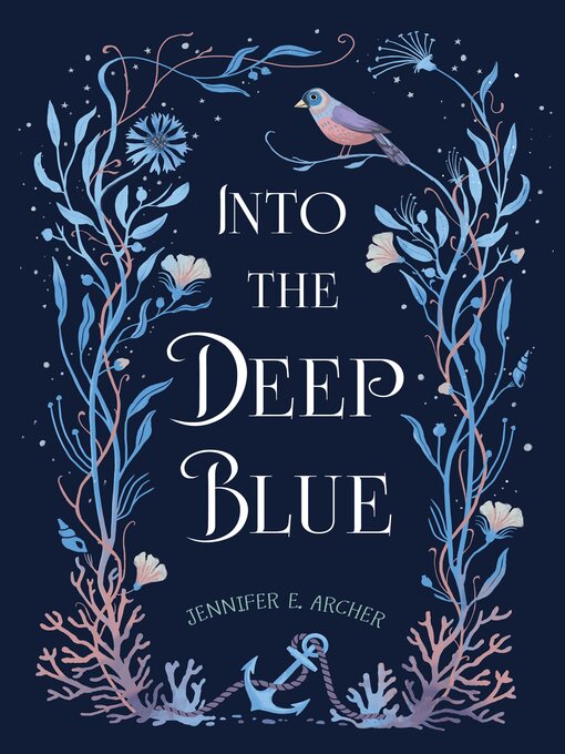 Title details for Into the Deep Blue by Jennifer E. Archer - Wait list